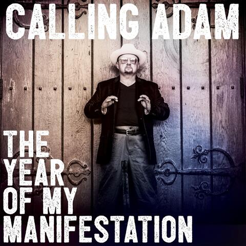 The Year of My Manifestation