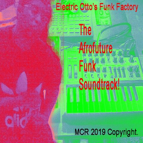The Afrofuture Funk Soundtrack!