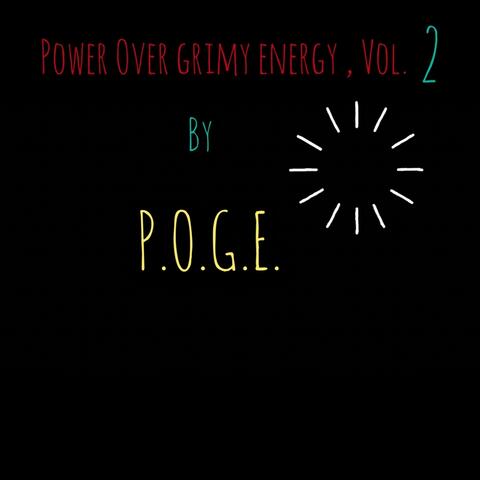 Power over Grimy Energy, Vol. 2
