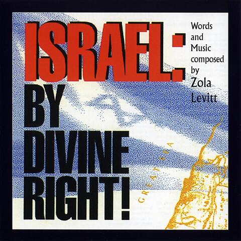 Israel: By Divine Right!