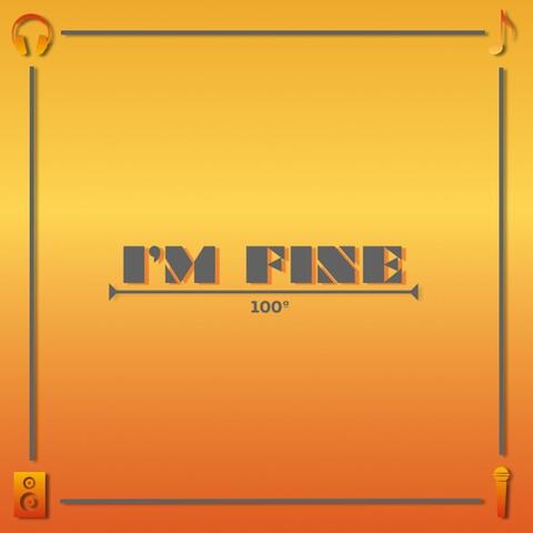 I'm Fine