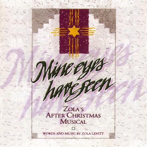 Mine Eyes Have Seen (Zola's After Christmas Musical Original Soundtrack)