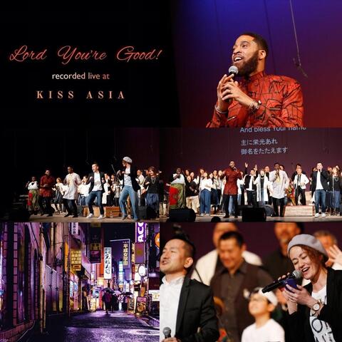 Lord You're Good (Live at Kiss Asia) [feat. Minechika Iwata & Fumiko Iwata]