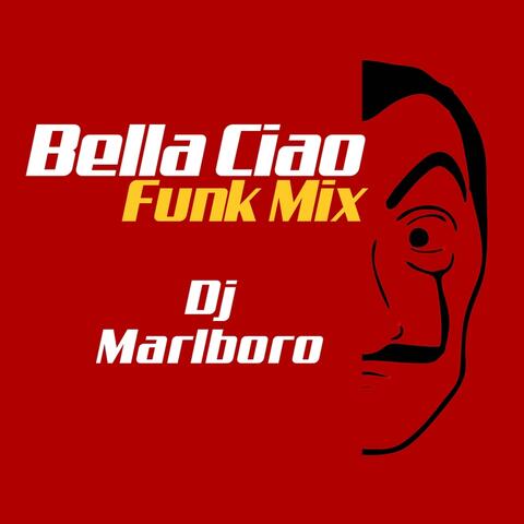 Bella Ciao (Funk Mix)