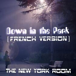 Down in the Park (French Version)