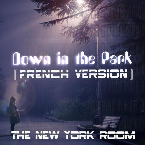 Down in the Park (French Version)