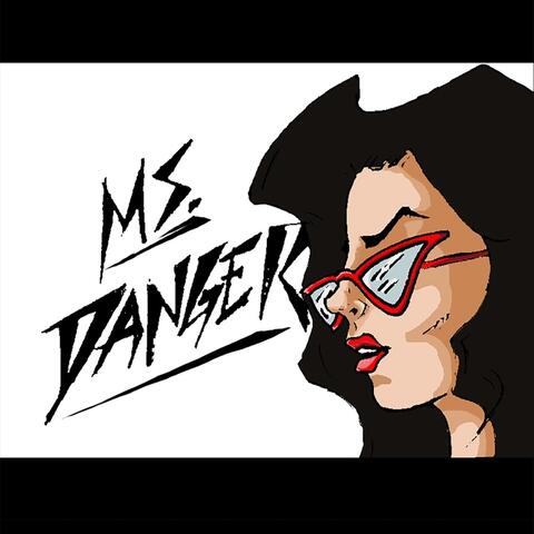 Ms. Danger