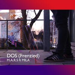 Dos (Frenzied) [feat. Mila]