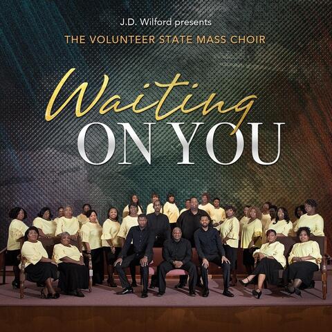 Waiting on You