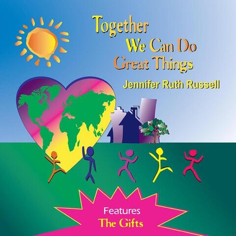 Together We Can Do Great Things