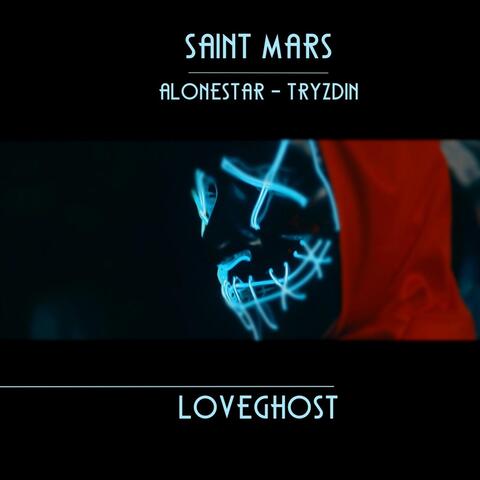 Loveghost (feat. Alonestar & Tryzdin)