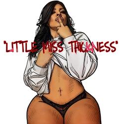 Little Miss Thickness