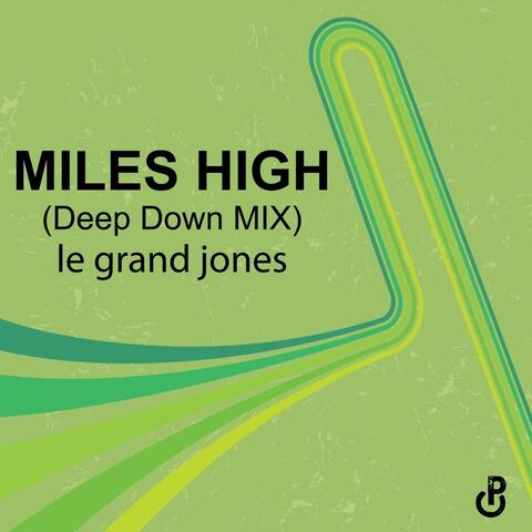 Miles High (Deep Down Mix)