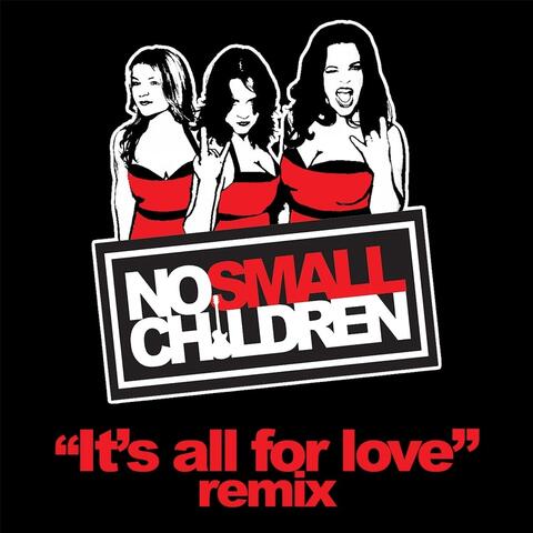 It's All for Love (Remix)