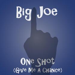 One Shot (Give Me a Chance)