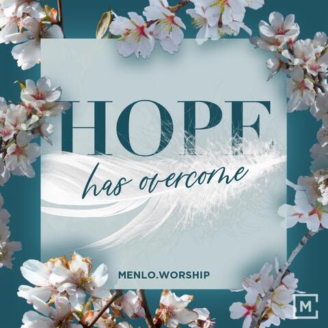 Hope Has Overcome (feat. Tatiana Schmidt)