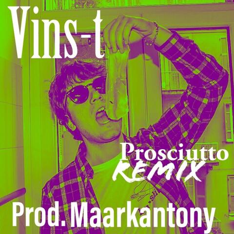 Prosciutto (Maarkantony Remix)