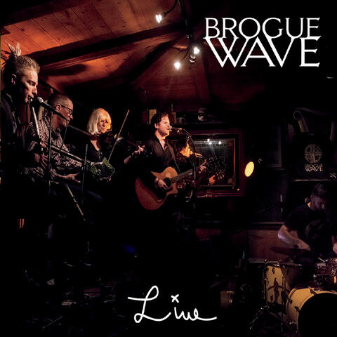 Brogue Wave Live