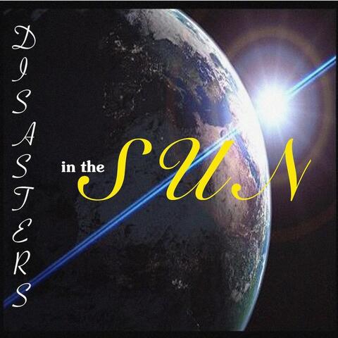 Disasters in the Sun