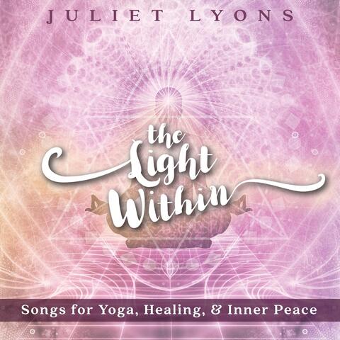 The Light Within: Songs for Yoga, Healing, & Inner Peace