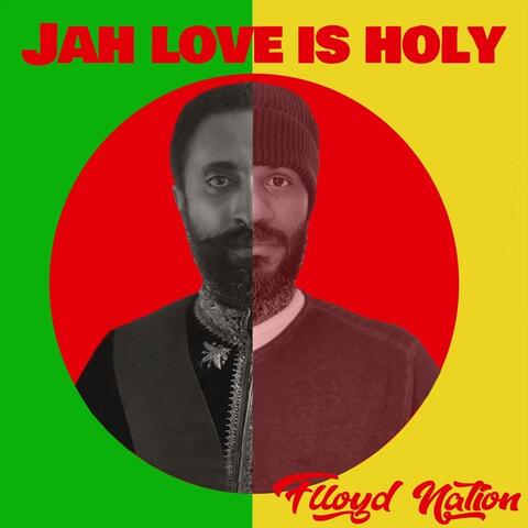 Jah Love Is Holy