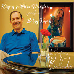 Le Cantare al Bailador (feat. Betsy Lopez)