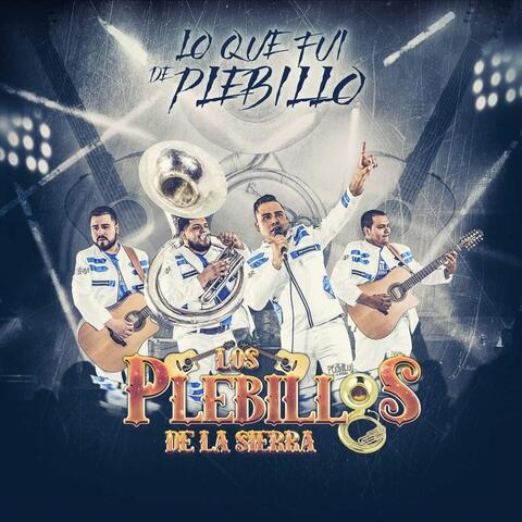 Lo Que Fui de Plebillo (En Vivo)