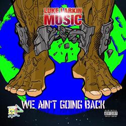We Ain't Going Back