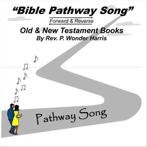 Bible Pathway Song (Forward and Reverse)