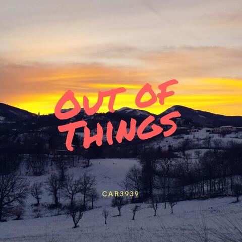 Out of Things
