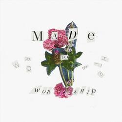 Made to Worship (Live)