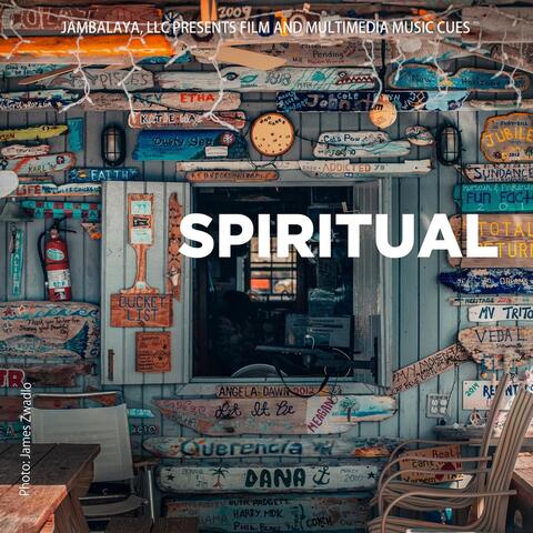 Jambalaya LLC Presents Film and Multimedia Music Cues Spiritual