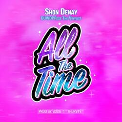 All the Time (feat. Duwop Rose the Vinylist)