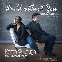 World Without You (Dutch-English Mix) [feat. Michael Jones]