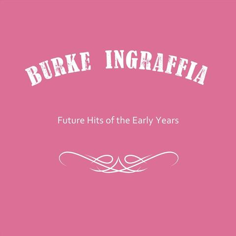 Future Hits of the Early Years