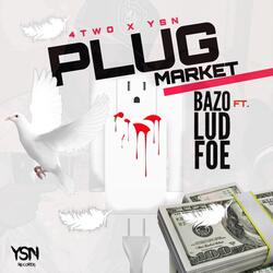 Plug Market (feat. Lud Foe)
