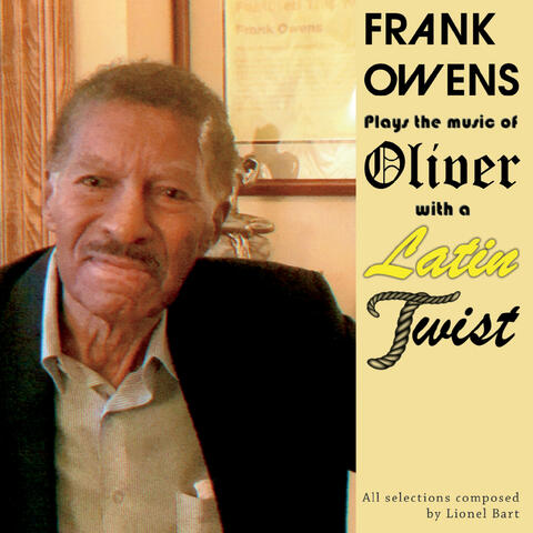 Frank Owens Plays the Music Of "Oliver" With a Latin Twist