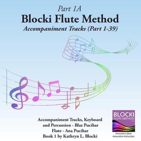 Blocki Flute Method, Pt. 1A (1 - 39)