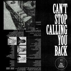Can't Stop Calling You Back