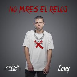 No Mires El Reloj