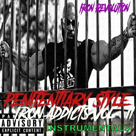 Iron Addicts, Vol. II: Penitentiary Style (Instrumentals)