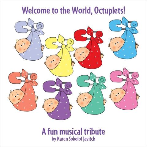 Welcome to the World, Octuplets!