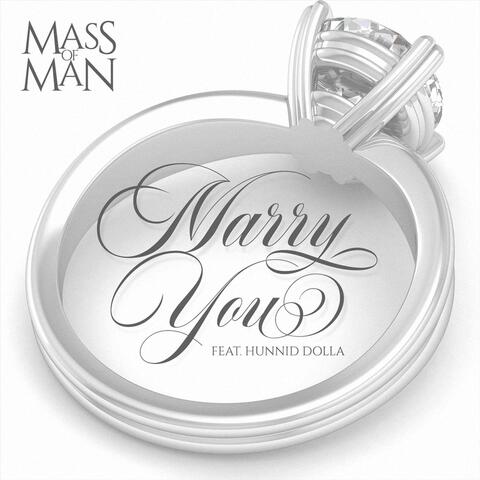 Marry You (feat. Hunnid Dolla)