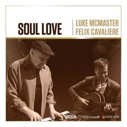 Soul Love (feat. Felix Cavaliere)