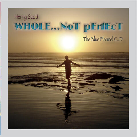 Whole... Not Perfect