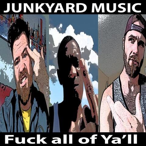 Fuck All of Ya'll