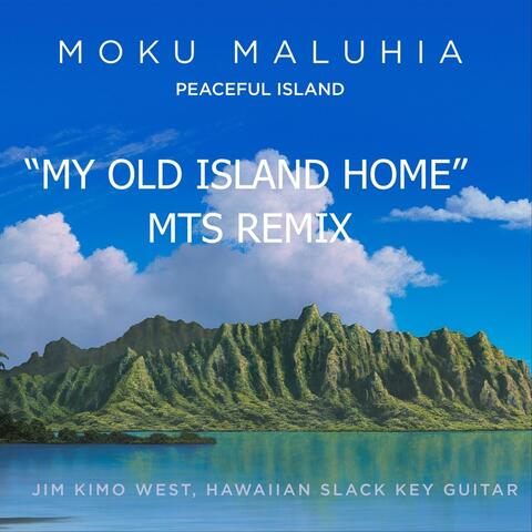 My Old Island Home (Mts Remix)