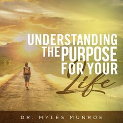 Understanding the Purpose for Your Life (Live)