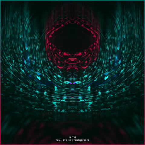 Trial by Fire / Truthbearer