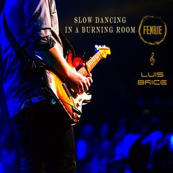 Slow Dancing in a Burning Room